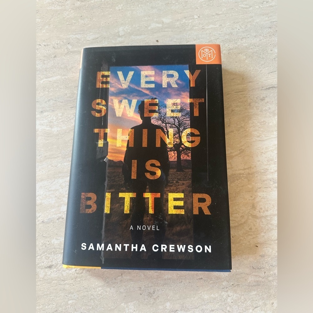 Every Sweet Thing Is Bitter-hardcover BOTM book